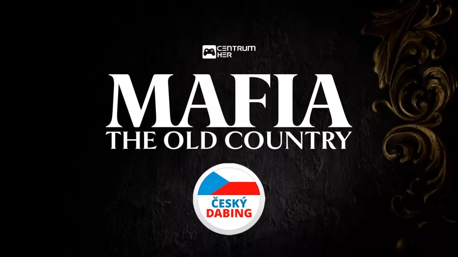MAFIA The Old Country čeština CZ titulky dabing